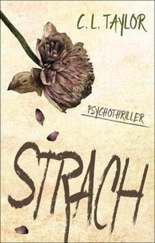 Strach - C. L. Taylor