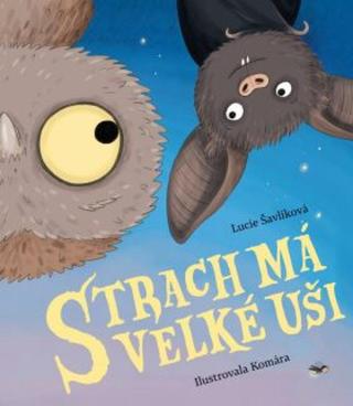 Strach má velké uši - Lucie Šavlíková