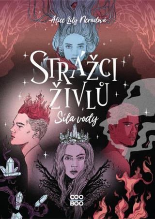 Strážci živlů - Alice Lily Neradová - e-kniha