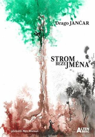 Strom beze jména - Drago Jančar