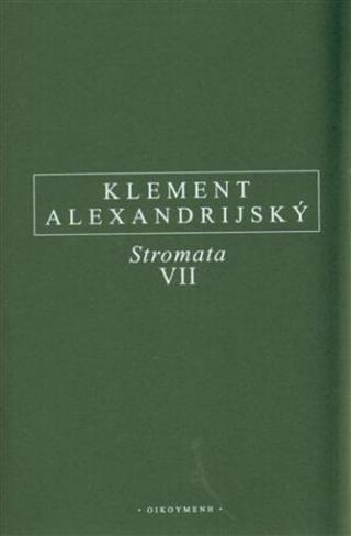 Stromata VII. - Klement Alexandrijský