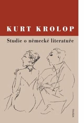 Studie o německé literatuře - Kurt Krolop