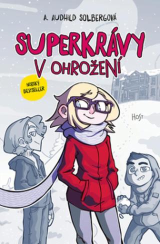 Superkrávy v ohrožení - A. Audhild Solbergová - e-kniha