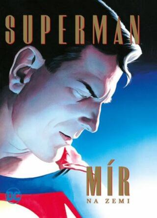 Superman Mír na Zemi  - Alex Ross, Paul Dini