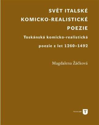 Svět italské komicko - realistické poezie - Magdaléna Žáčková