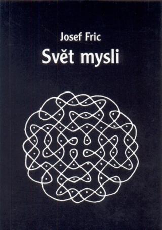 Svět mysli - Josef Fric - e-kniha