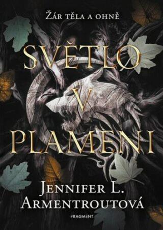 Světlo v plameni - Jennifer L. Armentrout