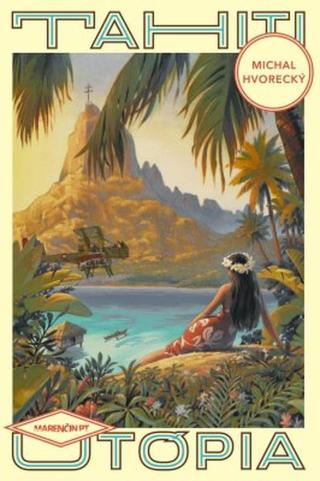 Tahiti - Michal Hvorecký - e-kniha