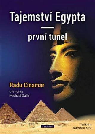 Tajemství Egypta - první tunel - Radu Cinamar