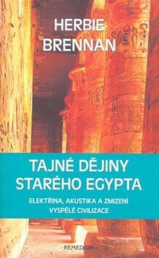 Tajné dějiny starého Egypta - Herbie Brennan