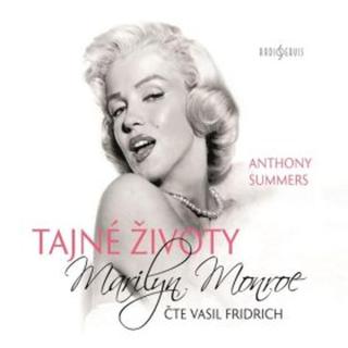 Tajné životy Marilyn Monroe - Anthony Summers - audiokniha