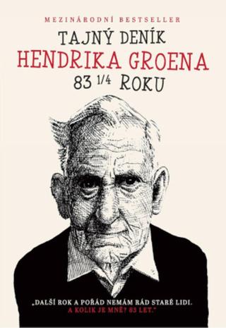 Tajný deník Hendrika Groena - Hendrik Groen - e-kniha