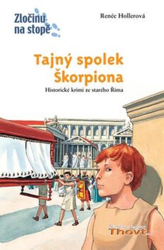 Tajný spolek Škorpiona - Renée Hollerová, Daniel Sohr