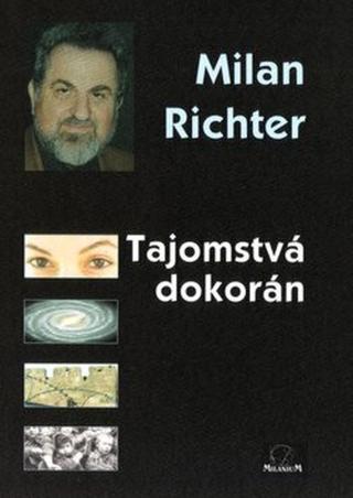 Tajomstvá dokorán - Milan Richter