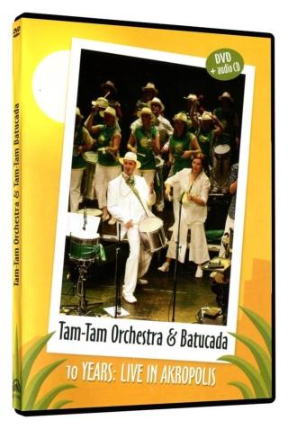 Tam - Tam Orchestra & Tam -Tam Batucada: 10 years - Live in Akropolis