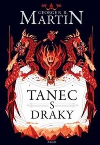 Tanec s draky - George R.R. Martin