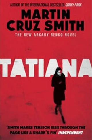 Tatiana - Martin Cruz Smith