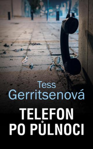 Telefon po půlnoci - Tess Gerritsen - e-kniha