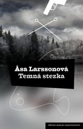 Temná stezka - Äsa Larssonová