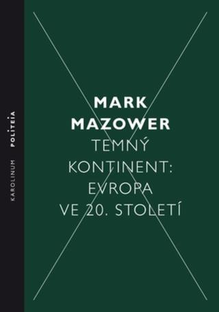 Temný kontinent - Mark Mazower - e-kniha