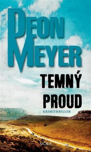 Temný proud - Deon Meyer