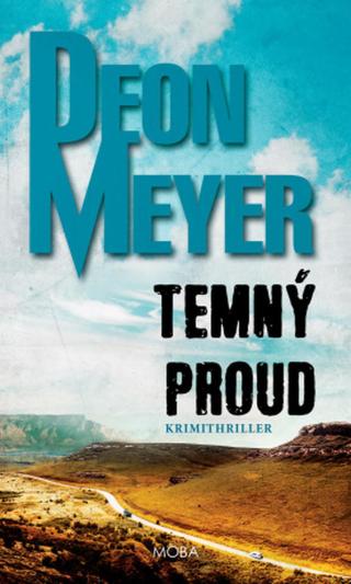 Temný proud - Deon Meyer - e-kniha