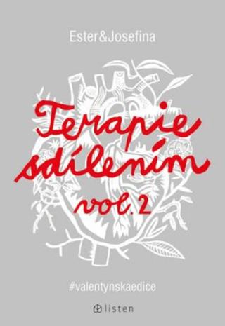 Terapie sdílením vol. 2 - Ester Geislerová, Josefina Bakošová