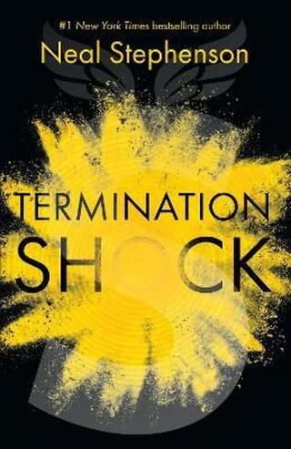 Termination Shock - Neal Stephenson