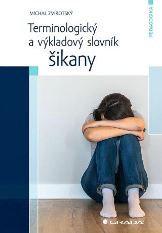 Terminologický a výkladový slovník šikany, Zvírotský Michal