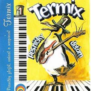 Termix – Termix 1 - Pesničky deťom - výber