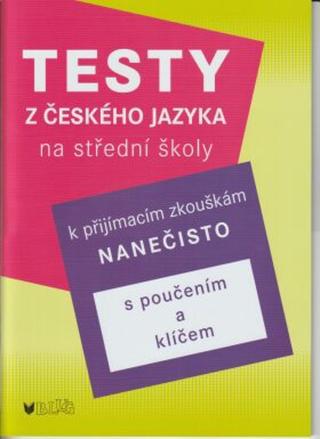 Testy z českého jazyka k na střední školy