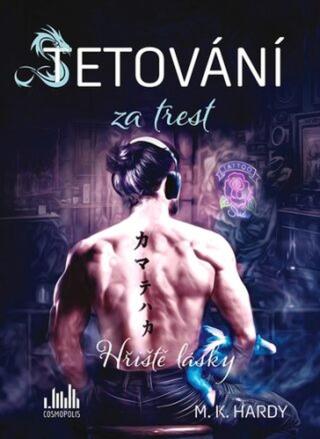 Tetování za trest - Hřiště lásky 3 - M. K. Hardy