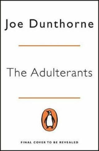 The Adulterants - Joe Dunthorne