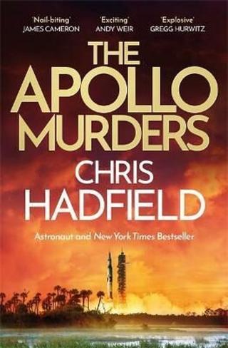 The Apollo Murders  - Chris Hadfield