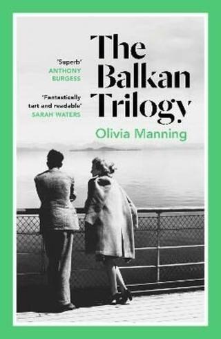 The Balkan Trilogy - Manning Olivia