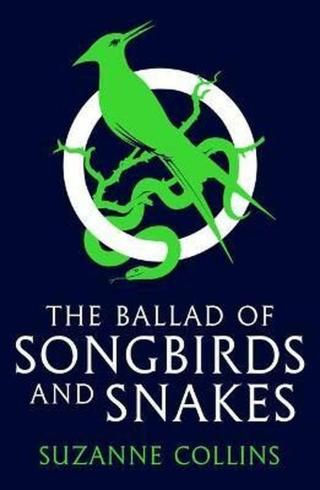 The Ballad of Songbirds and Snakes - Suzanne Collinsová