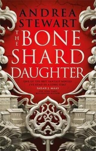 The Bone Shard Daughter - Stewart Andrea