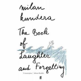 The Book of Laughter and Forgetting - Milan Kundera