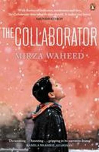 The Collaborator - Mirza Waheed