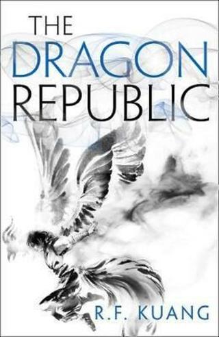 The Dragon Republic  - Rebecca F. Kuangová