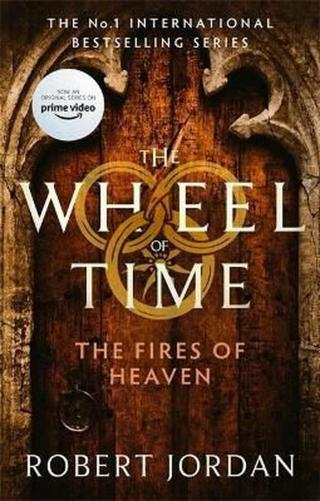 The Fires Of Heaven : Book 5 of the Wheel of Time  - Robert Jordan