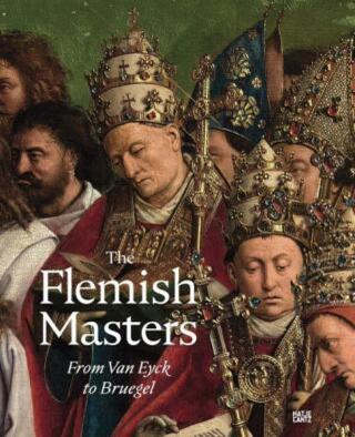 The Flemish Masters From Van Eyck to Bruegel - Matthias Depoorter
