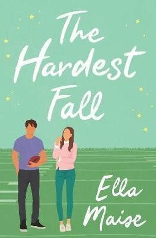 The Hardest Fall - Maise Ella