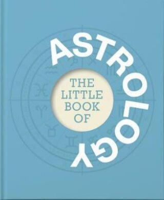 The Little Book of Astrology - McKenna Anna