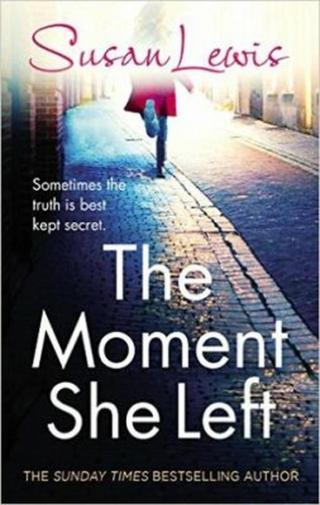 The Moment She Left - Susan Lewisová