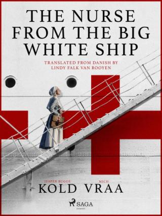 The Nurse from the Big White Ship - Jesper Bugge Kold, Mich Vraa - e-kniha