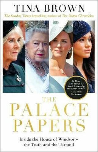 The Palace Papers : Inside the House of Windsor, the Truth and the Turmoil - Tina Brownová