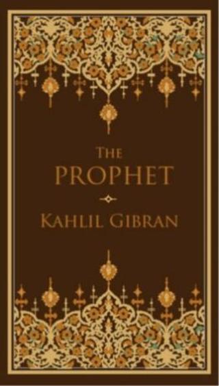 The Prophet - Kahlil Gibran