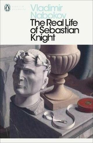 The Real Life of Sebastian Knight - Vladimír Nabokov