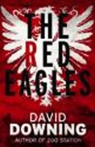 The Red Eagles - David Downing